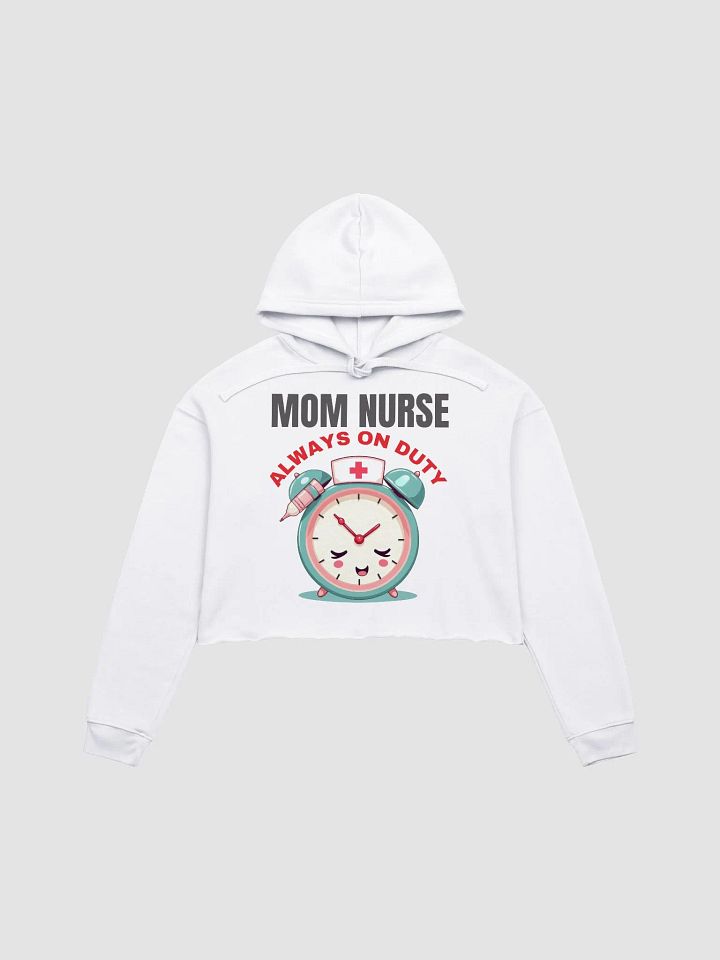 Mom Nurse Always On Duty Crop Hoodie product image (7)