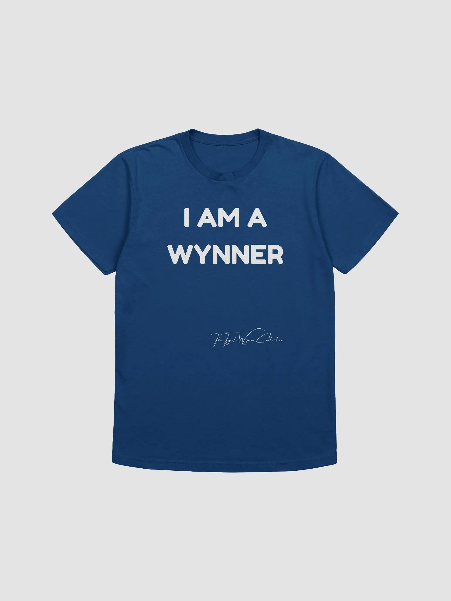 I AM A WYNNER T-Shirt product image (1)
