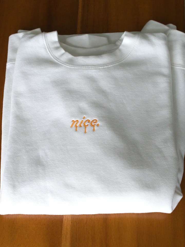 Premium 'Nice.' Drip Sweatshirt (White) product image (1)