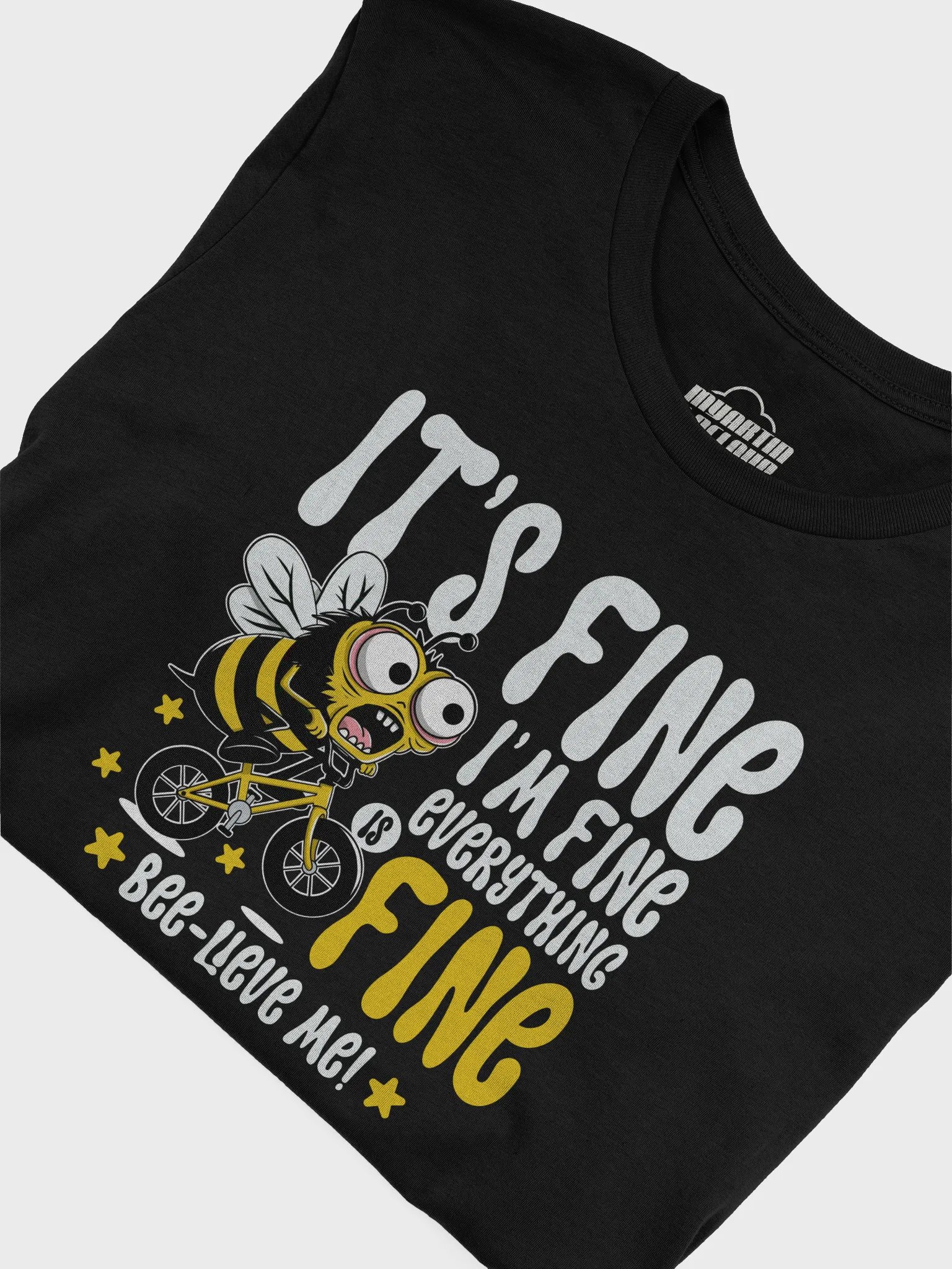 Funny Bee Cycling T-Shirt – “It’s Fine I’m Fine Everything is Fine” | Cute Bee Pun Shirt for Cyclists, Bikers & Anxiety Humor Lovers product image (5)