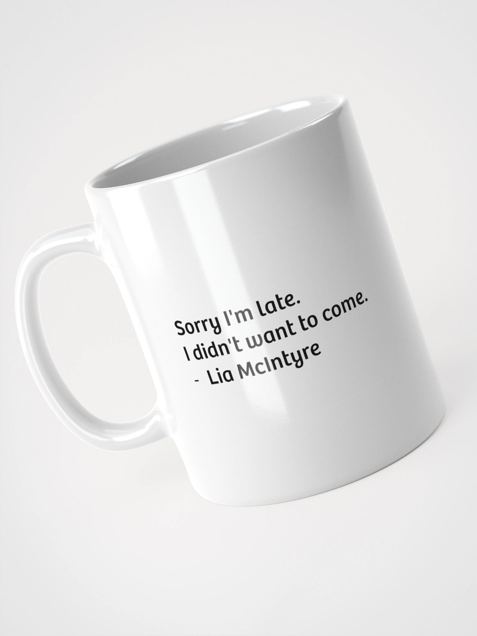 Coffee cup - Sorry I'm Late product image (8)