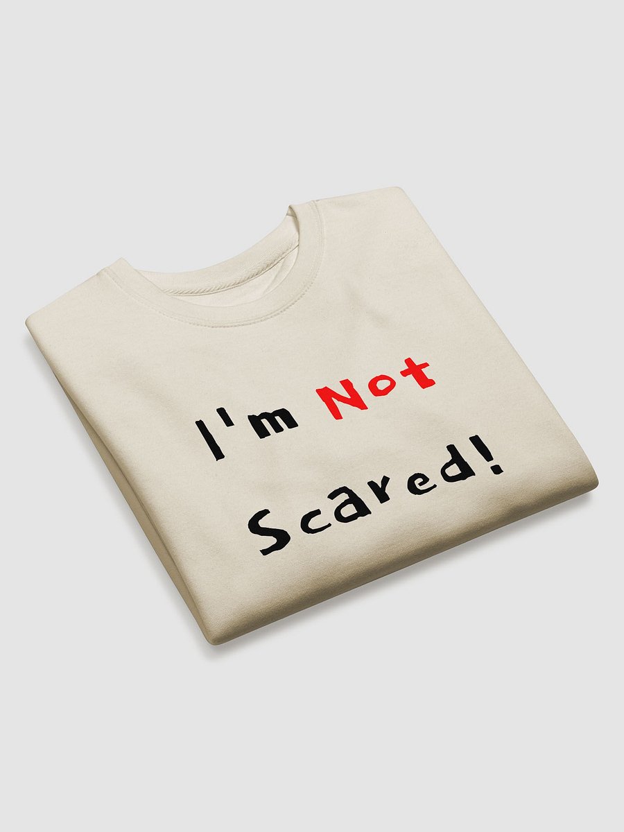 I'm Not Scared Crew Neck product image (11)