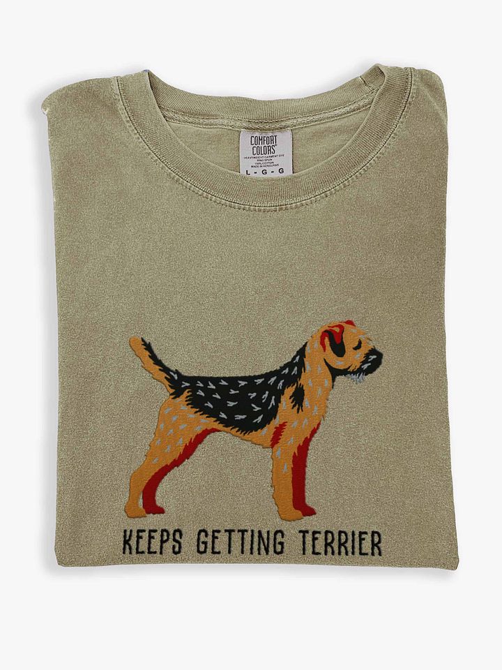 Keeps Getting Terrier T-Shirt(Embroidered) of a Border Terrier(Black & Tan) product image (1)