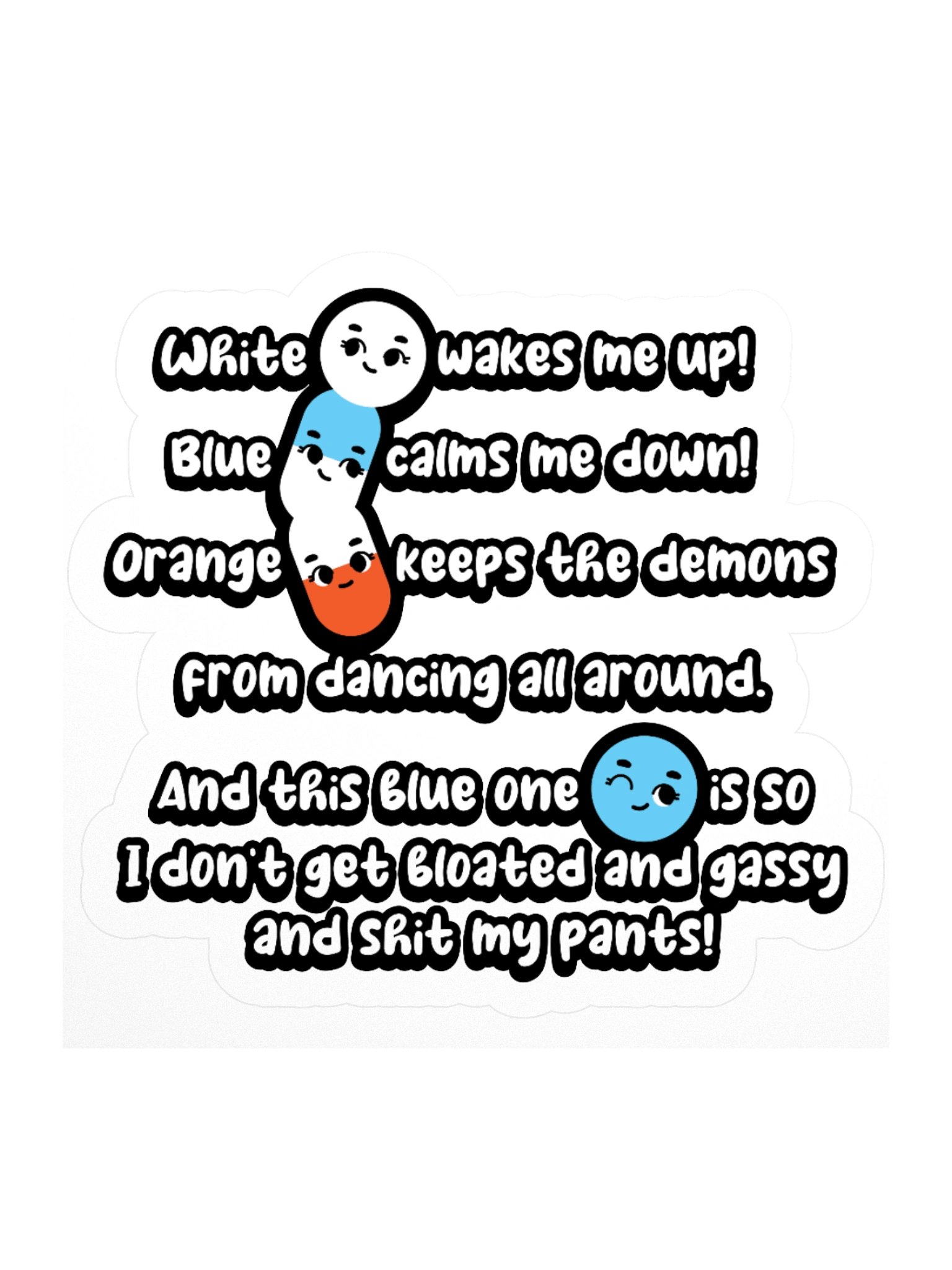 White wakes me up, blue calms me down… Sticker product image (1)