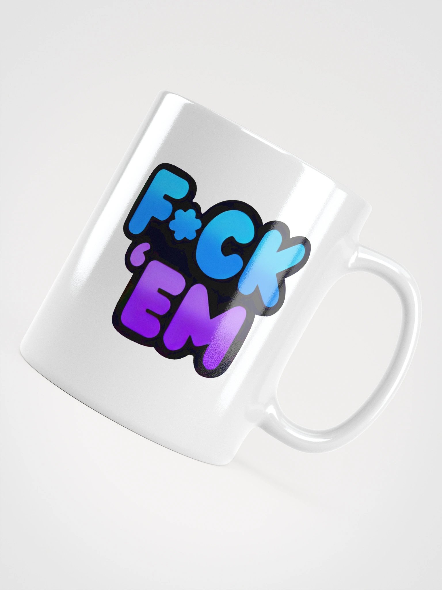 F*ck 'Em Glossy Mug product image (15)
