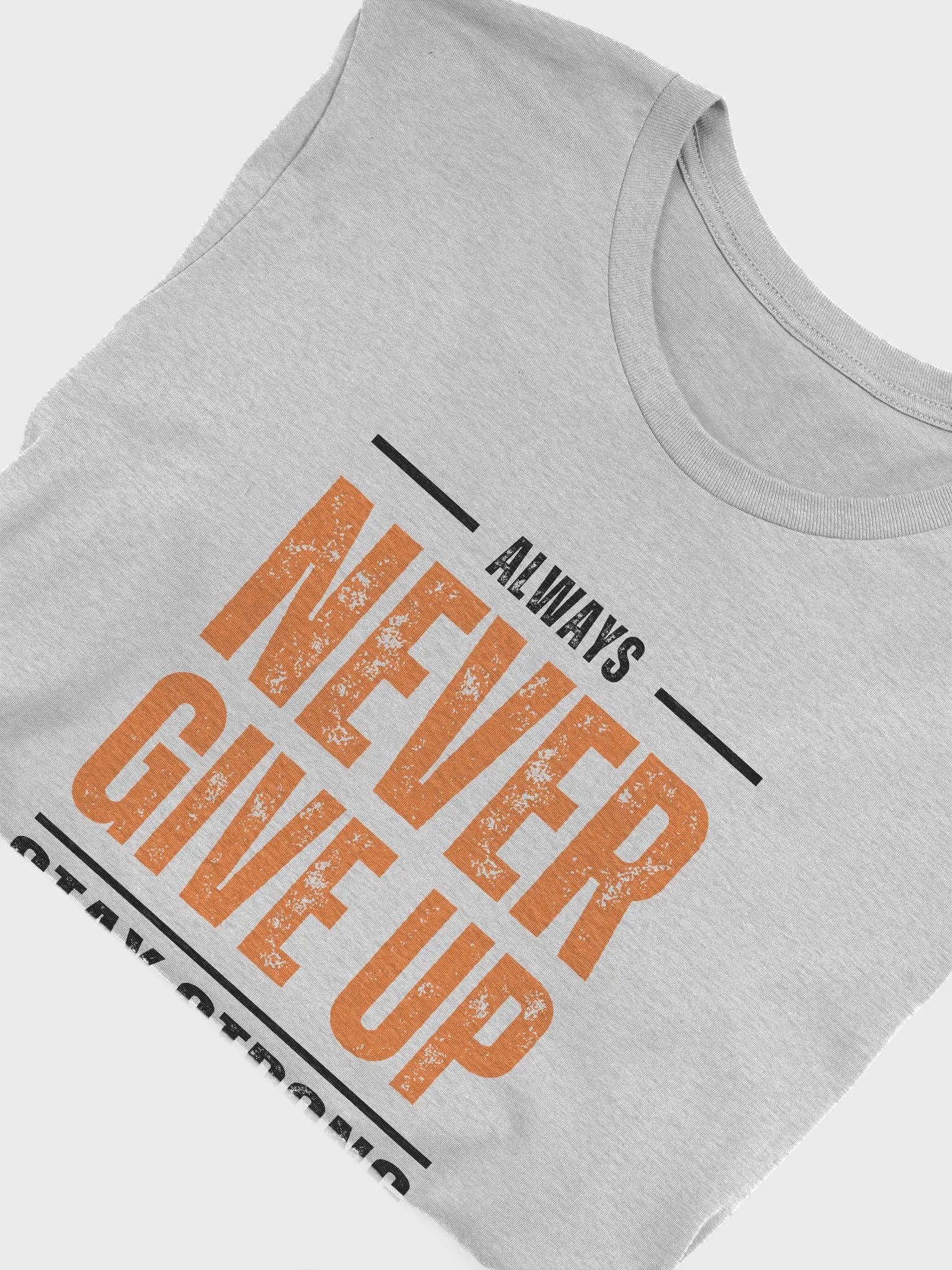 Never Give Up Motivational T-Shirt product image (7)