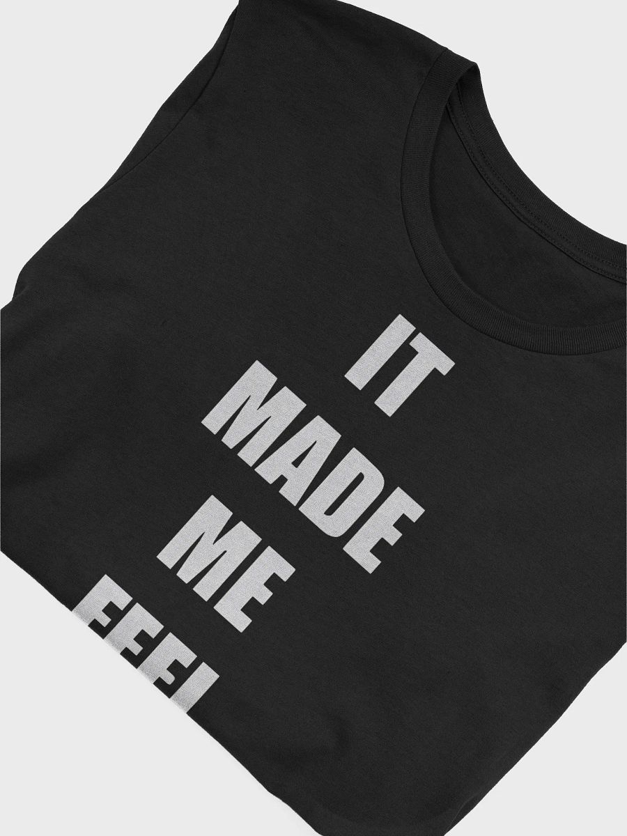 It Made Me Feel Broke Shirt product image (6)