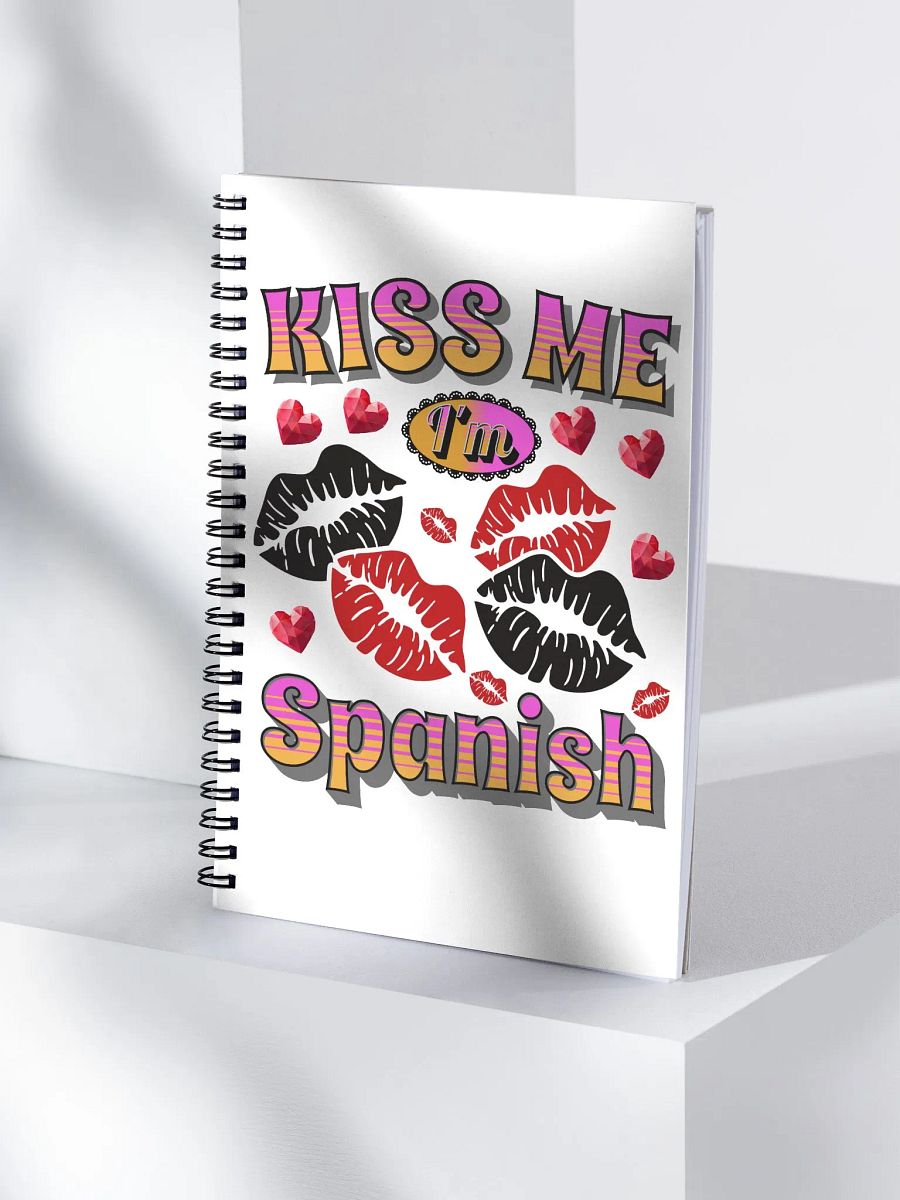 Kiss Me Im Spanish Spiral Notebook product image (3)