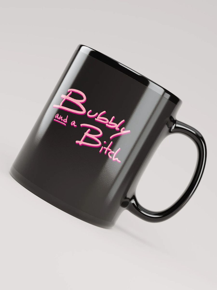 Bubbly and a B*tch (pink shadow design) glossy black mug product image (7)