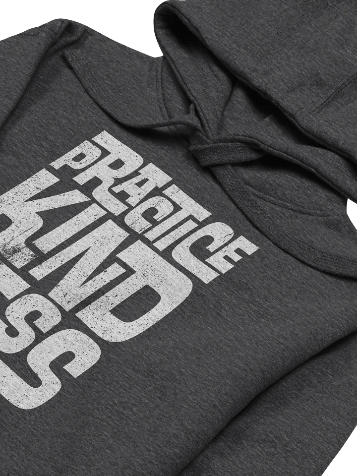 Practice Kindness Hoodie product image (2)