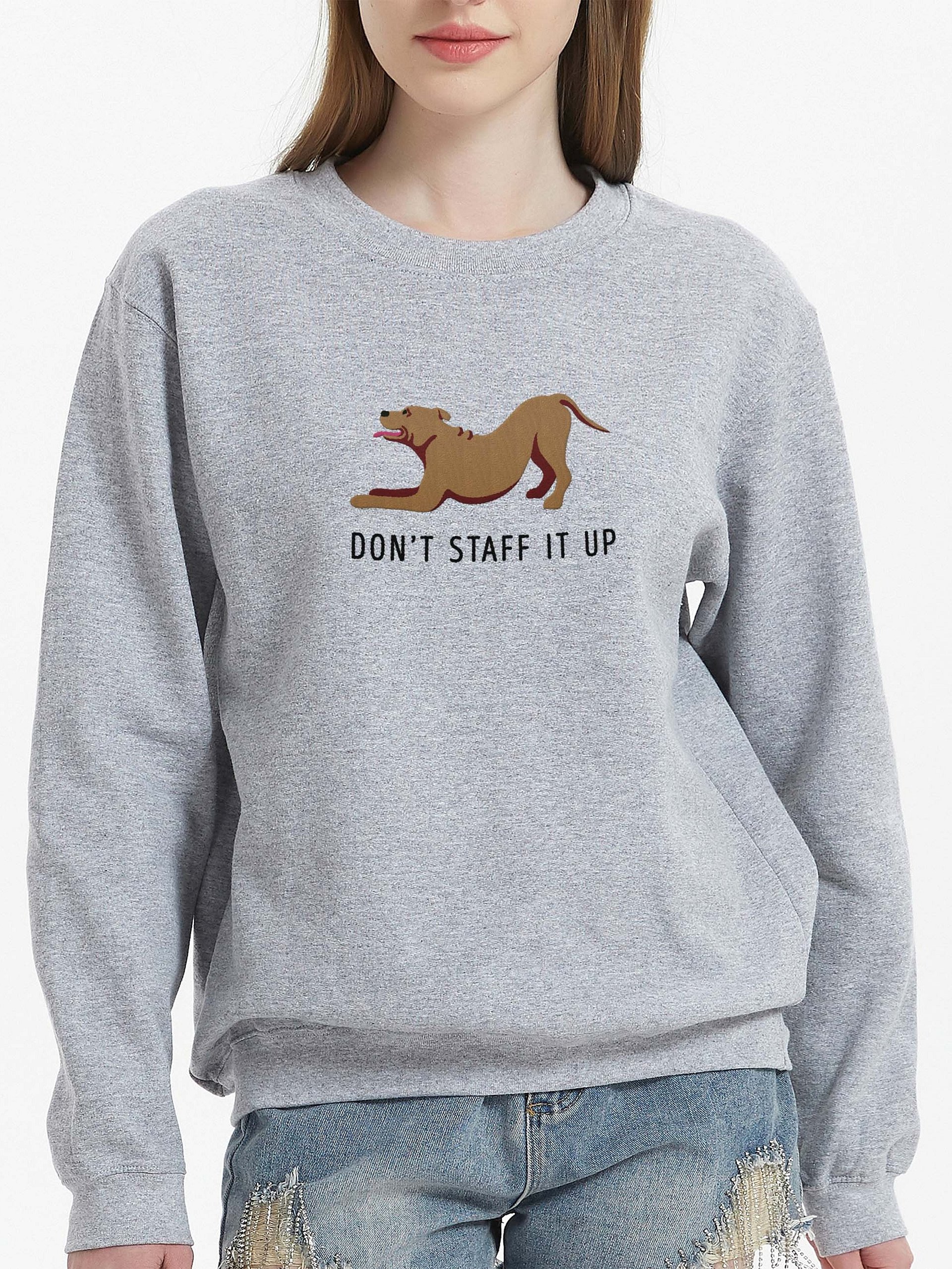 Don't Staff It Up Sweatshirt (Embroidered) of a Staffordshire Terrier product image (2)
