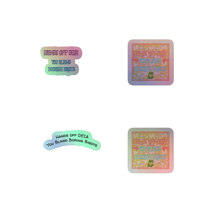 Hands Off DEIA, Bland Boring Bigots , Holo Sticker Pack product image (2)