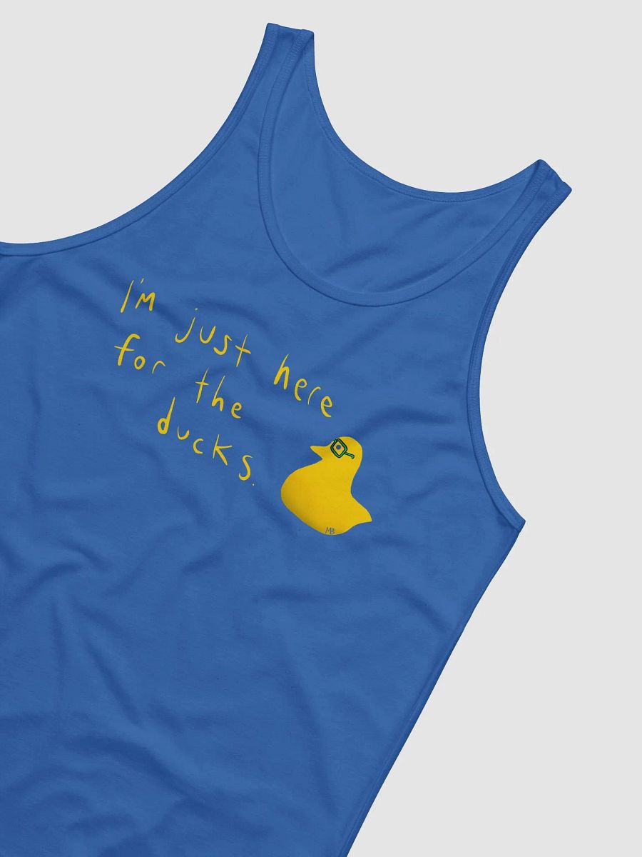 I'm just here for the ducks - tank product image (12)