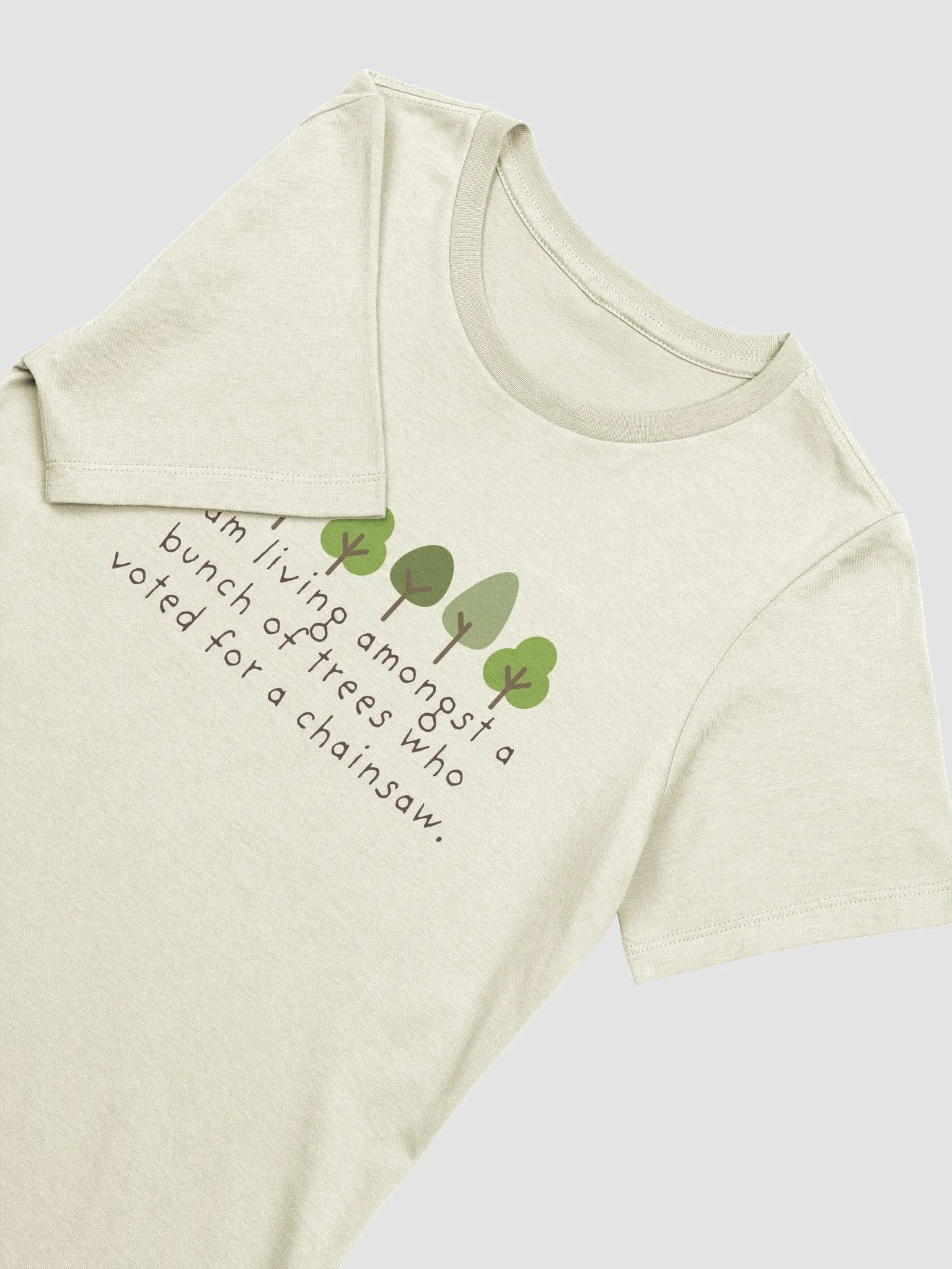 Trees Who Voted for a Chainsaw Tee. product image (20)