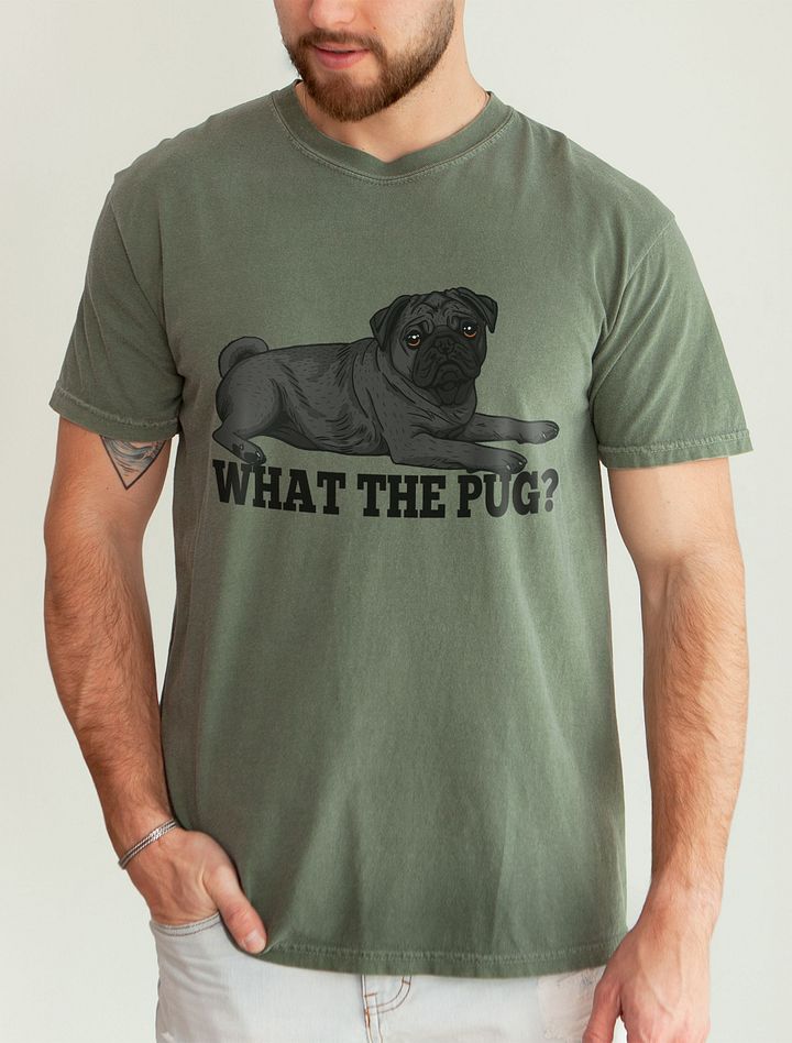 What the Pug T-Shirt of a Pug(Black) | Funny T-Shirt for Pug Paw-rents product image (19)