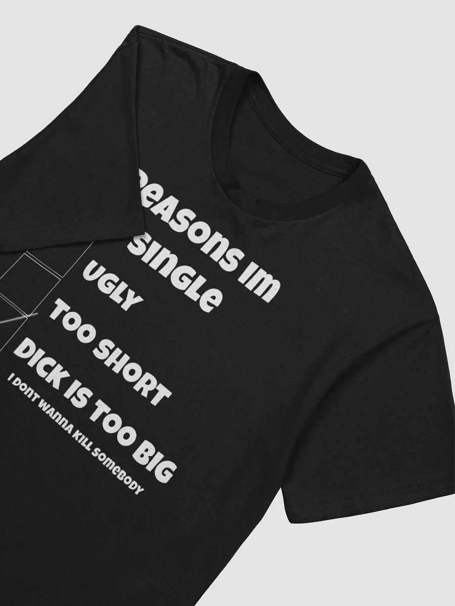 Reasons I'm Single Shirt product image (3)