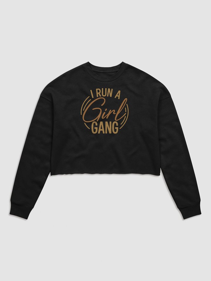 I Run a Girl Gang Crop Top | Trendy Girl Mom Shirt | Cool Mom Outfit product image (1)