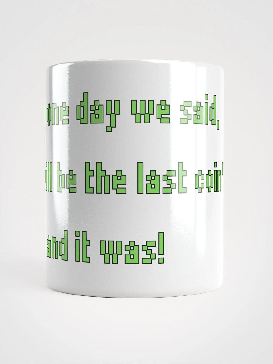 Last Coin - MUG product image (5)