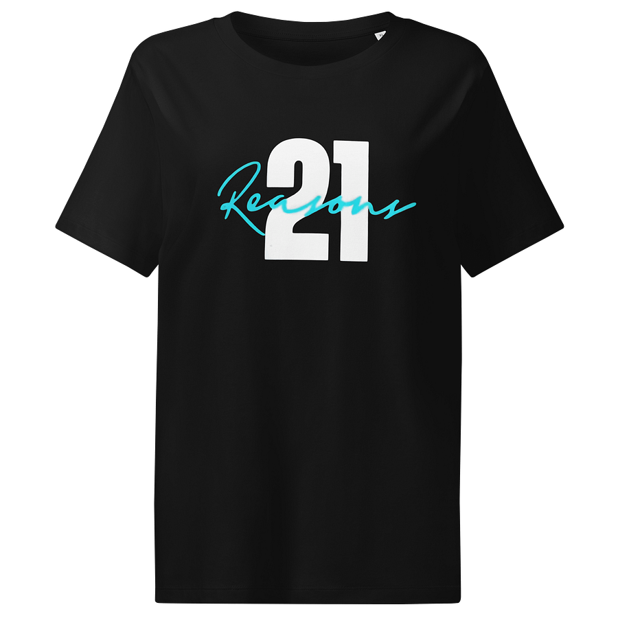 Women's Organic Ribbed Neck T-Shirt 21 Reasons Letter product image (1)