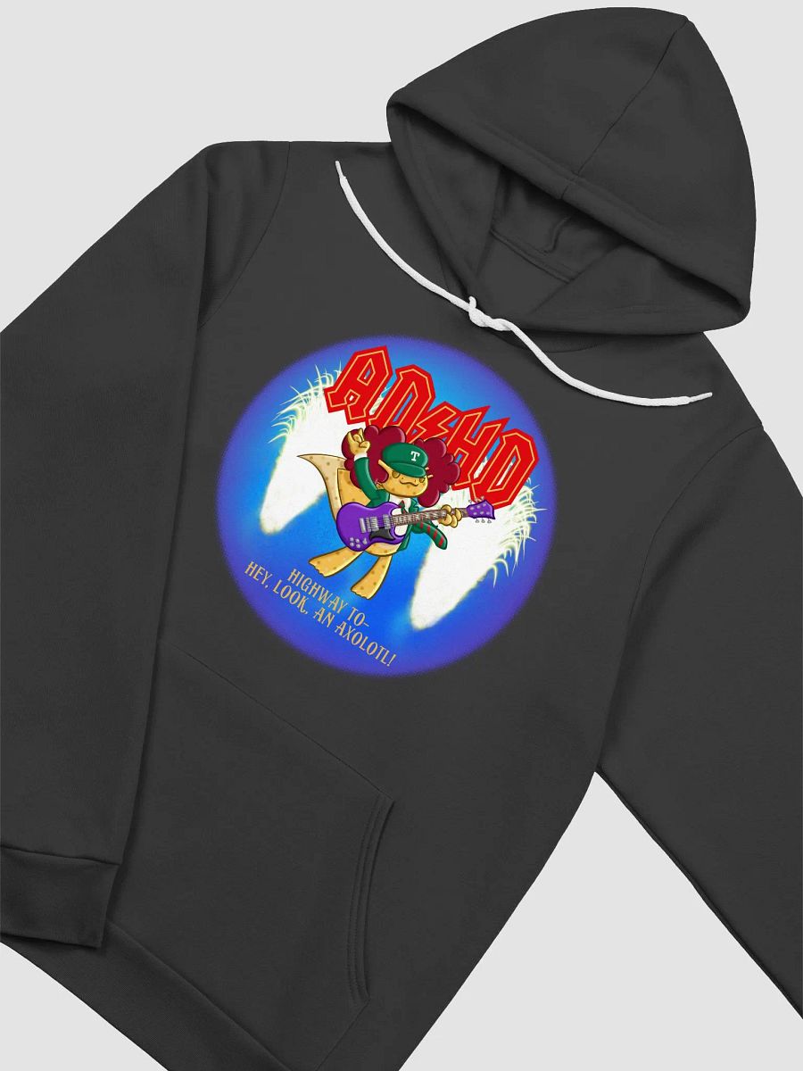 ADHD Highway to Hey Look an Axolotl Hoodie product image (3)