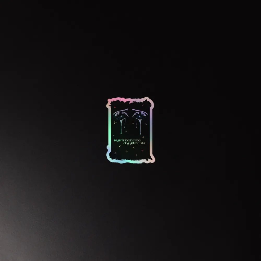 Despite Everything | Holographic Sticker Sheet product image (4)