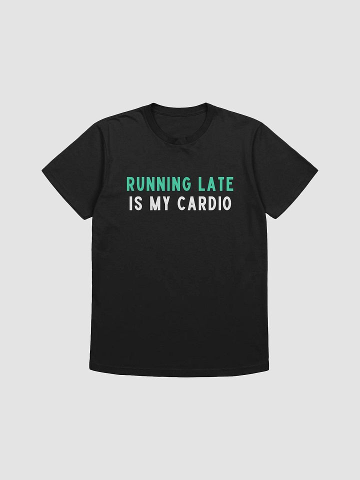 Running Late T-Shirt product image (1)