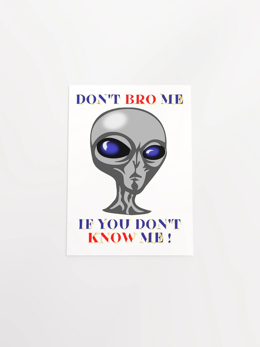 DON'T BRO ME IF YOU DON'T KNOW ME product image (16)