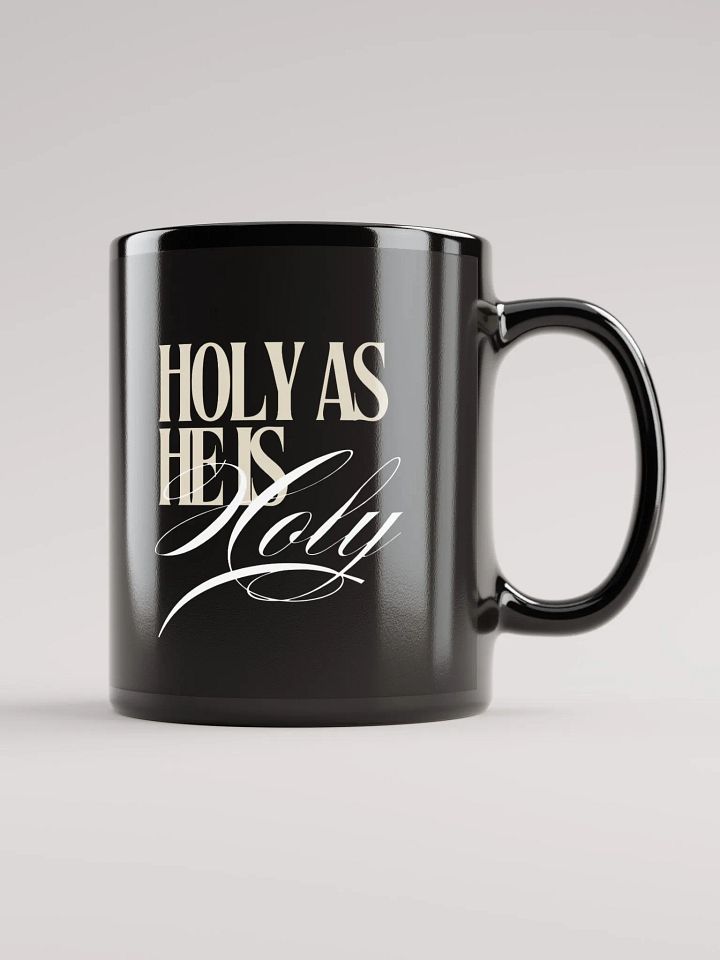 Holy As He Is Holy Mug product image (1)