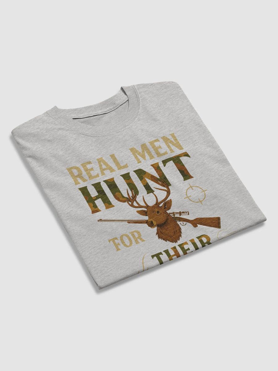 Real Men Hunt for Their Food – Bold Primal Hunting T-Shirt product image (4)