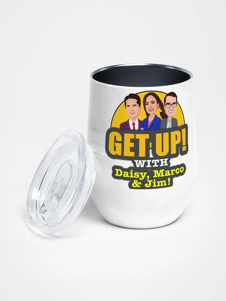 Get Up! With Daisy, Marco & Jim Wine Tumbler product image (2)