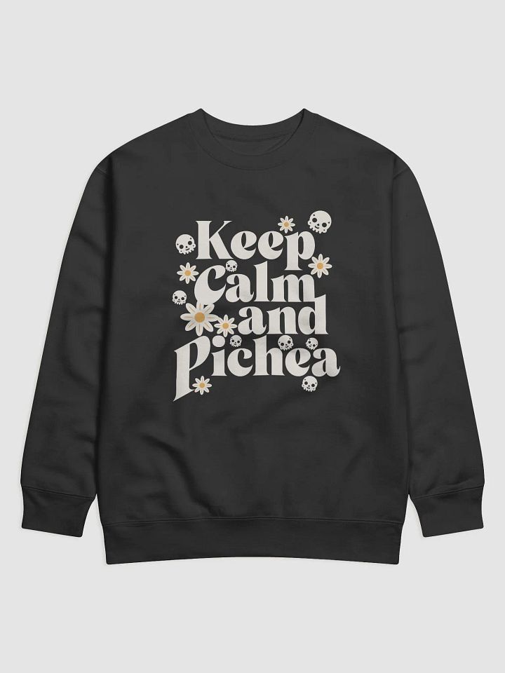 Keep Calm and Pichea Premium Crewneck Sweatshirt product image (1)