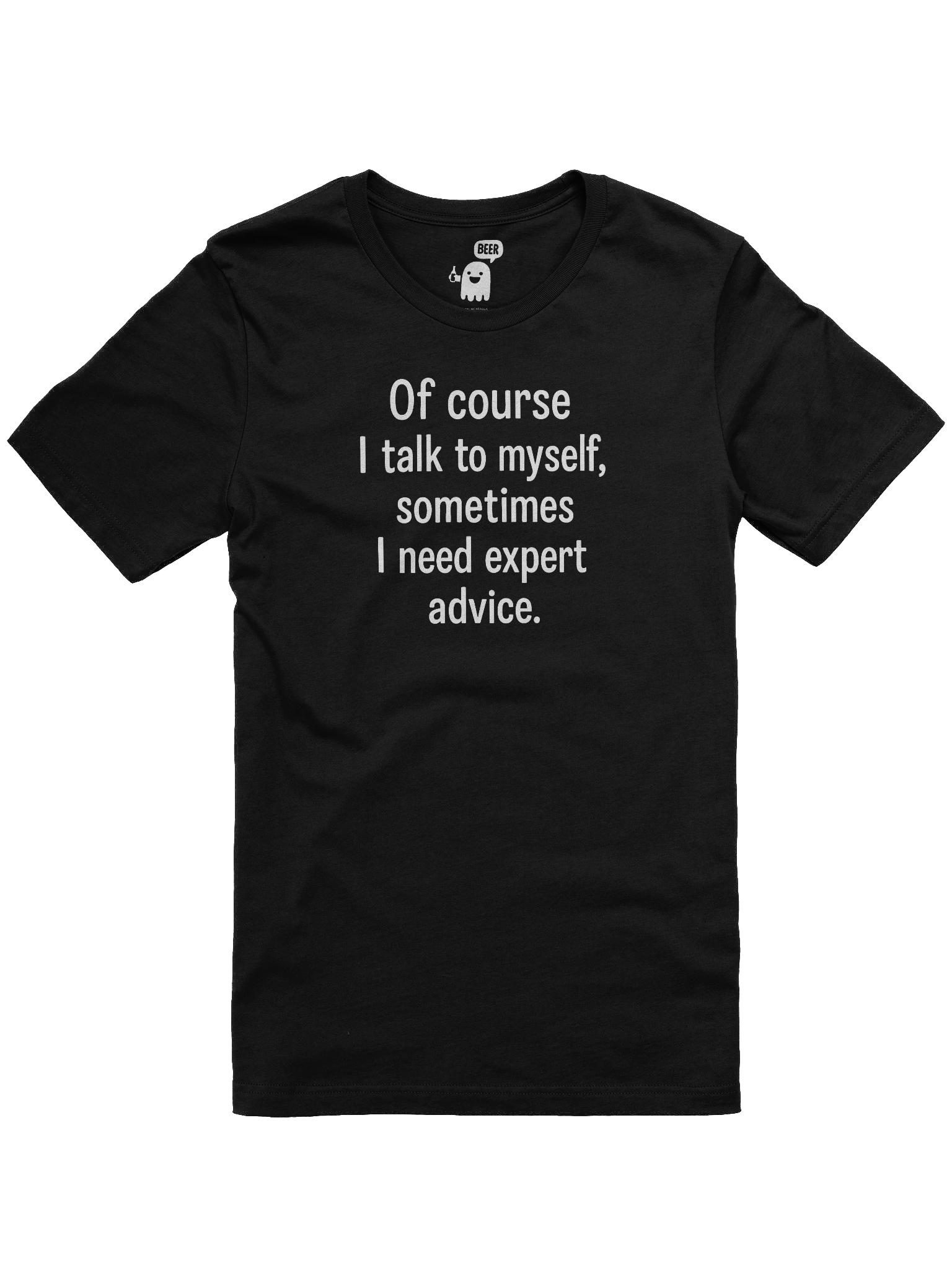 Expert Advice Funny Quote T-Shirt product image (1)