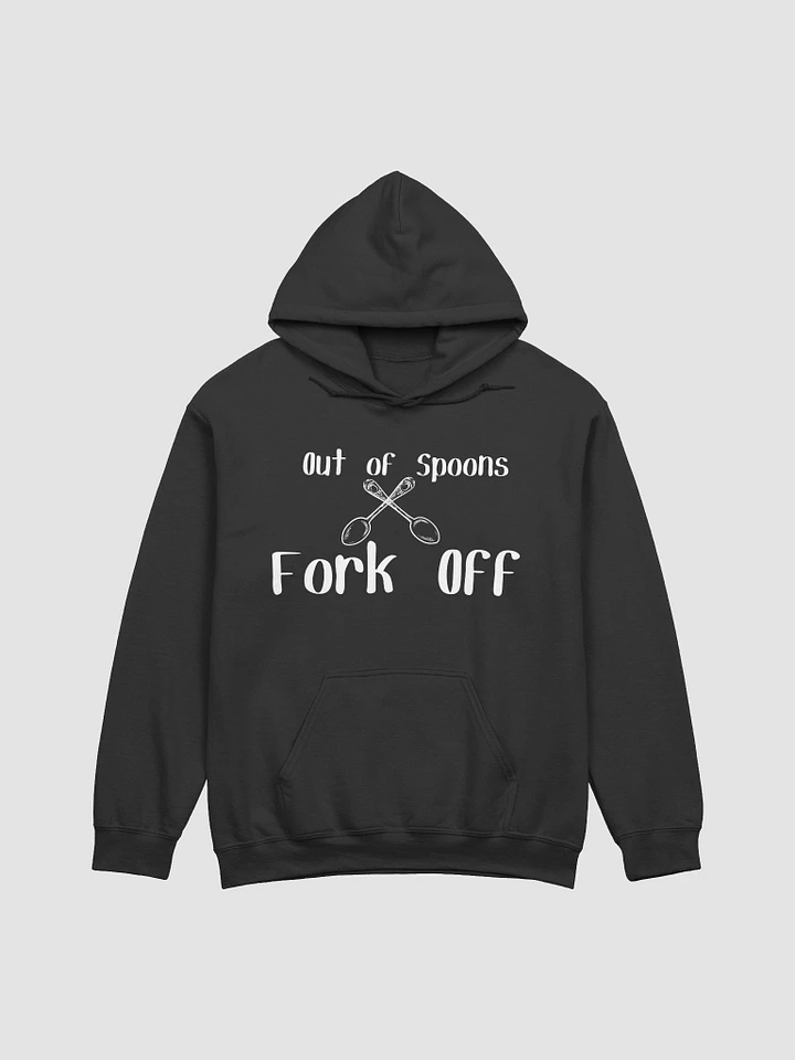 Out of Spoons, Fork Off Hoodie- White Print product image (4)