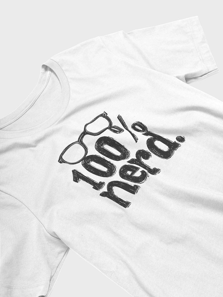 "100% Nerd." T-Shirt product image (2)
