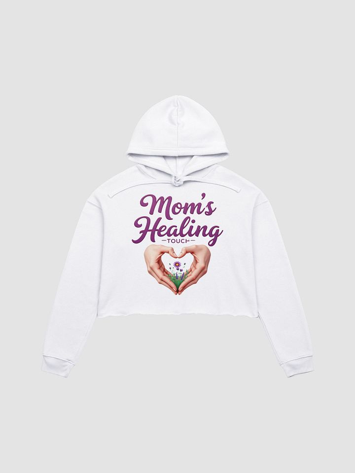 Mom's Healing Touch Crop Hoodie product image (1)