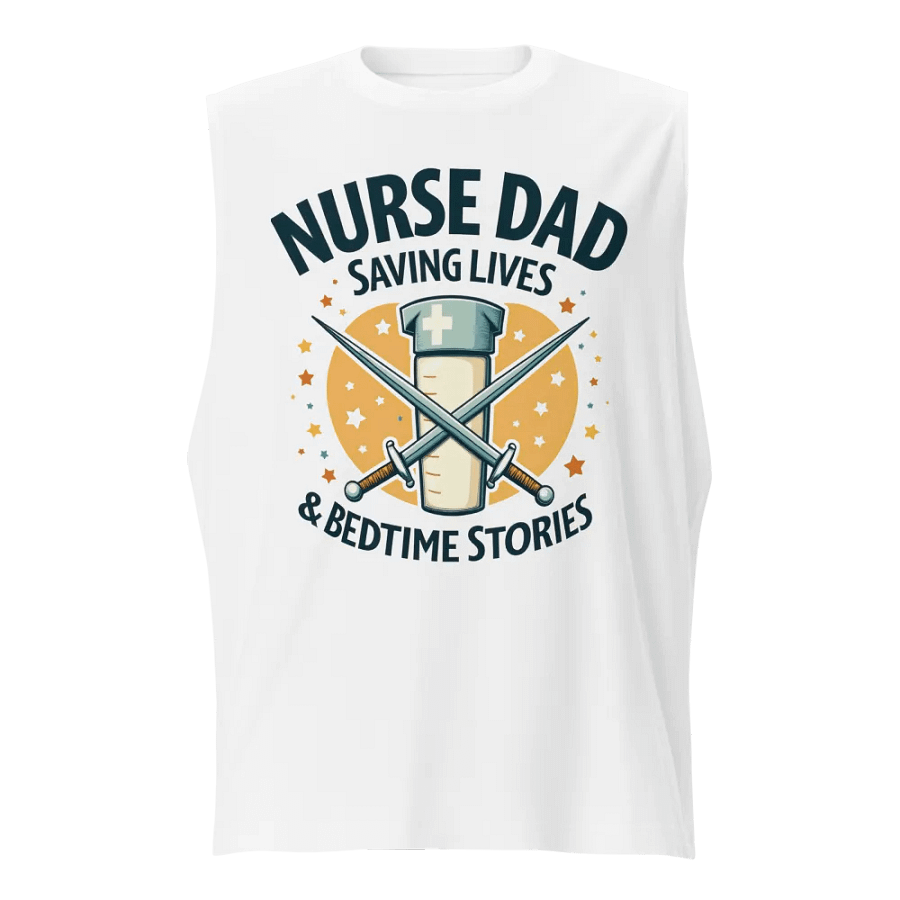 Nurse, Dad, Saving Lives, & bedtime stories Muscle Tank product image (1)