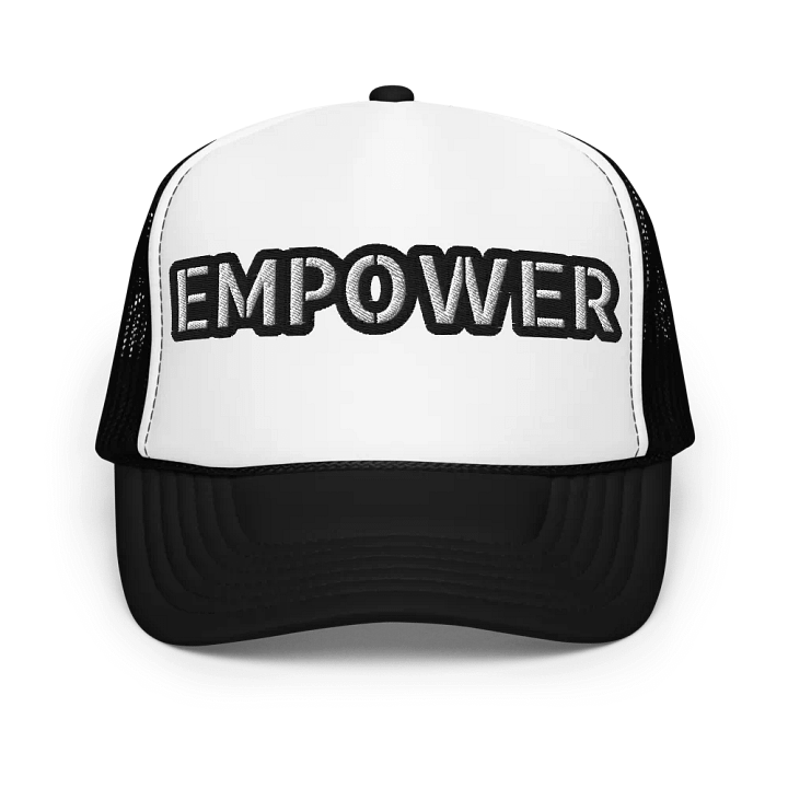 EMPOWER - Foam Trucker Hat product image (1)