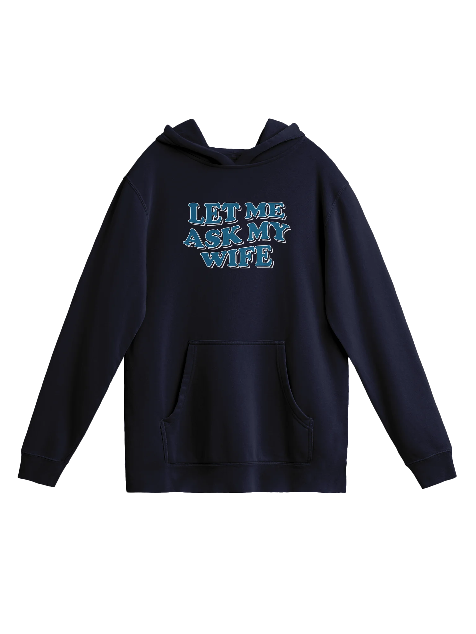 Let Me Ask My Wife - Hoodie product image (3)