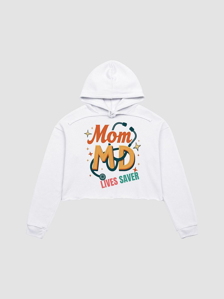 Mom MD Lives Saver Crop Hoodie product image (2)