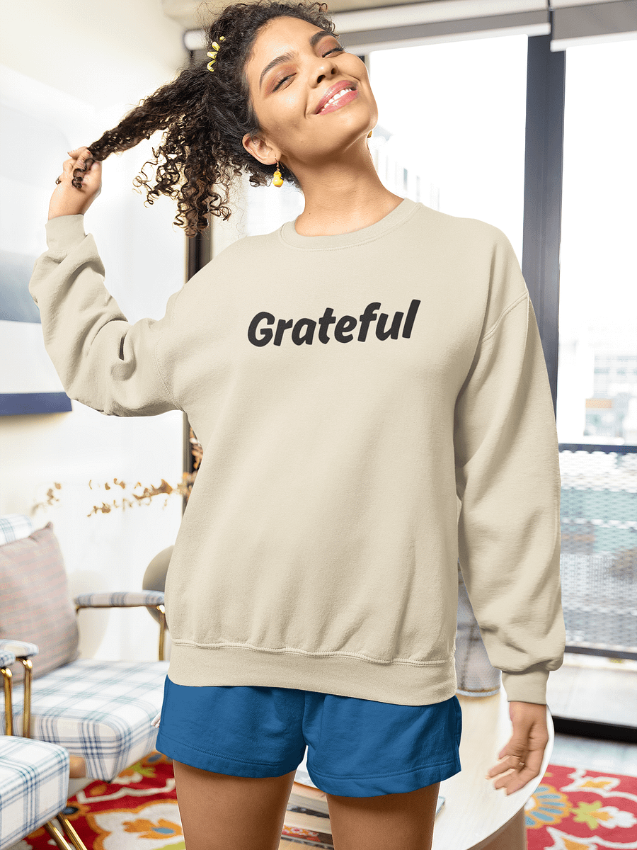 "Grateful" Upbeat Unisex Sweatshirt product image (1)