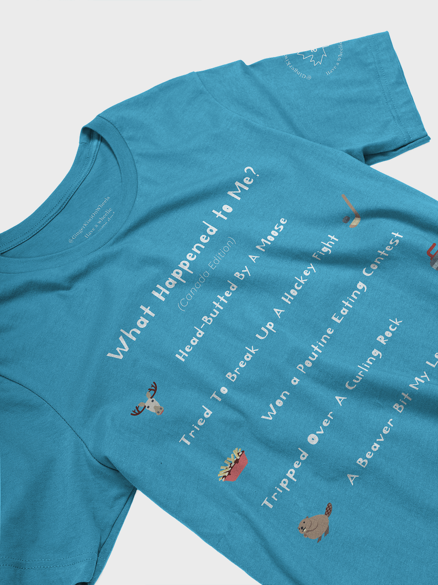 WHAT HAPPENED TO ME ? (Canadian Edition): Super Soft T-shirt, Aqua Blue product image (3)