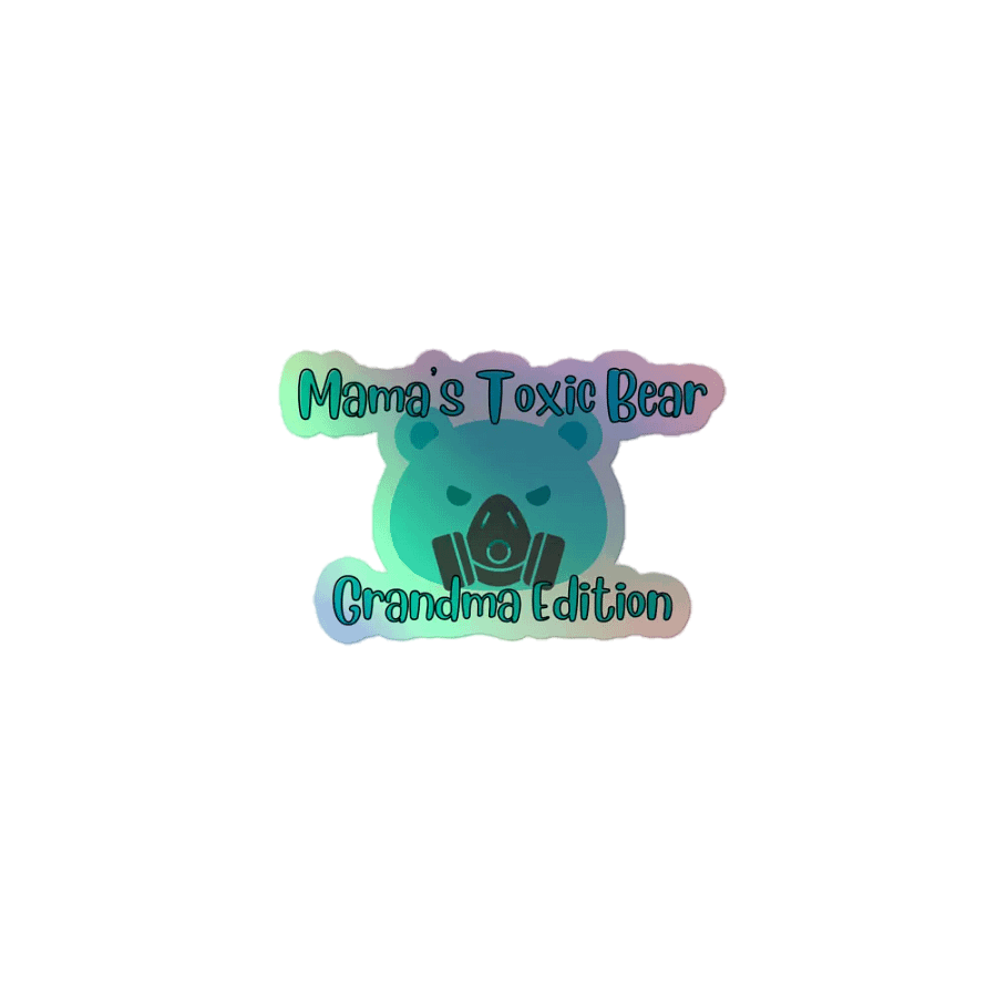 Toxic Bear Grandma Edition Holographic Sticker product image (1)