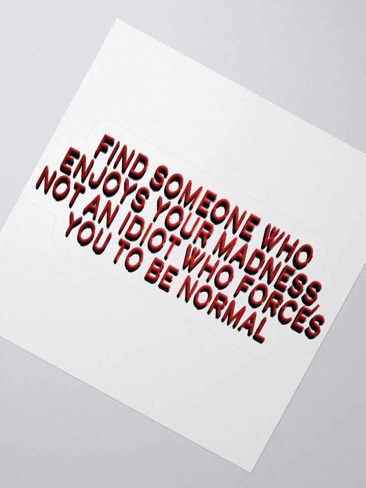 Enjoys Your Madness Sticker product image (4)