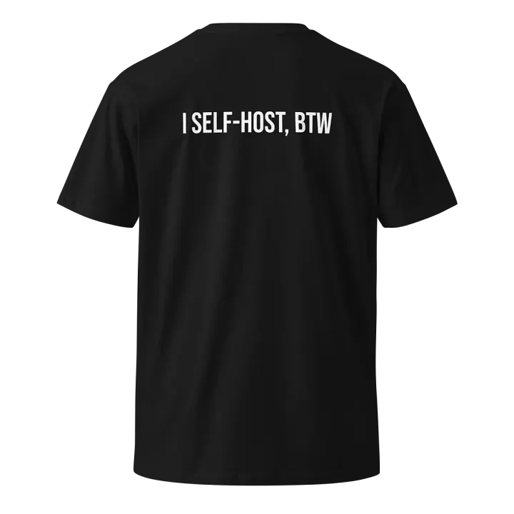 I self-host, btw (t-shirt) product image (1)