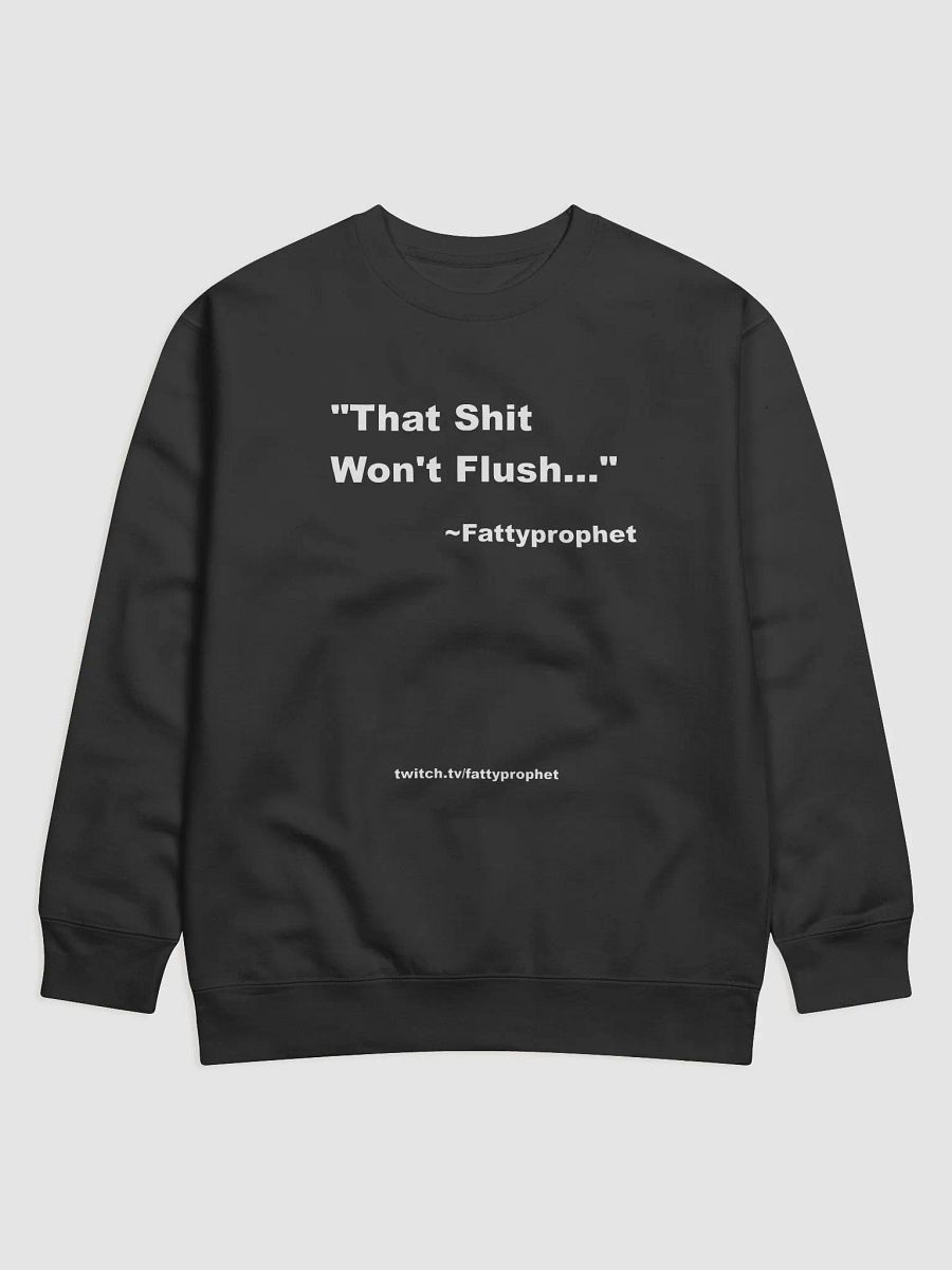 Sweatshirt - Fatty Quote #1 product image (1)