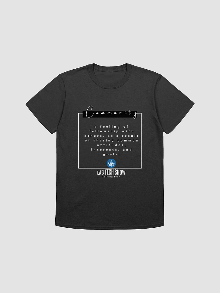Lab Tech Show Community T-Shirt [Unisex] product image (1)