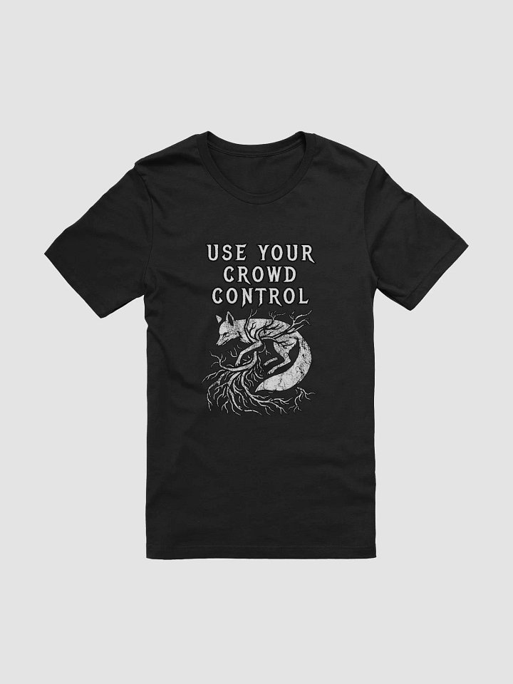 "Use Your Crowd Control" Grunge Fox T-Shirt product image (1)