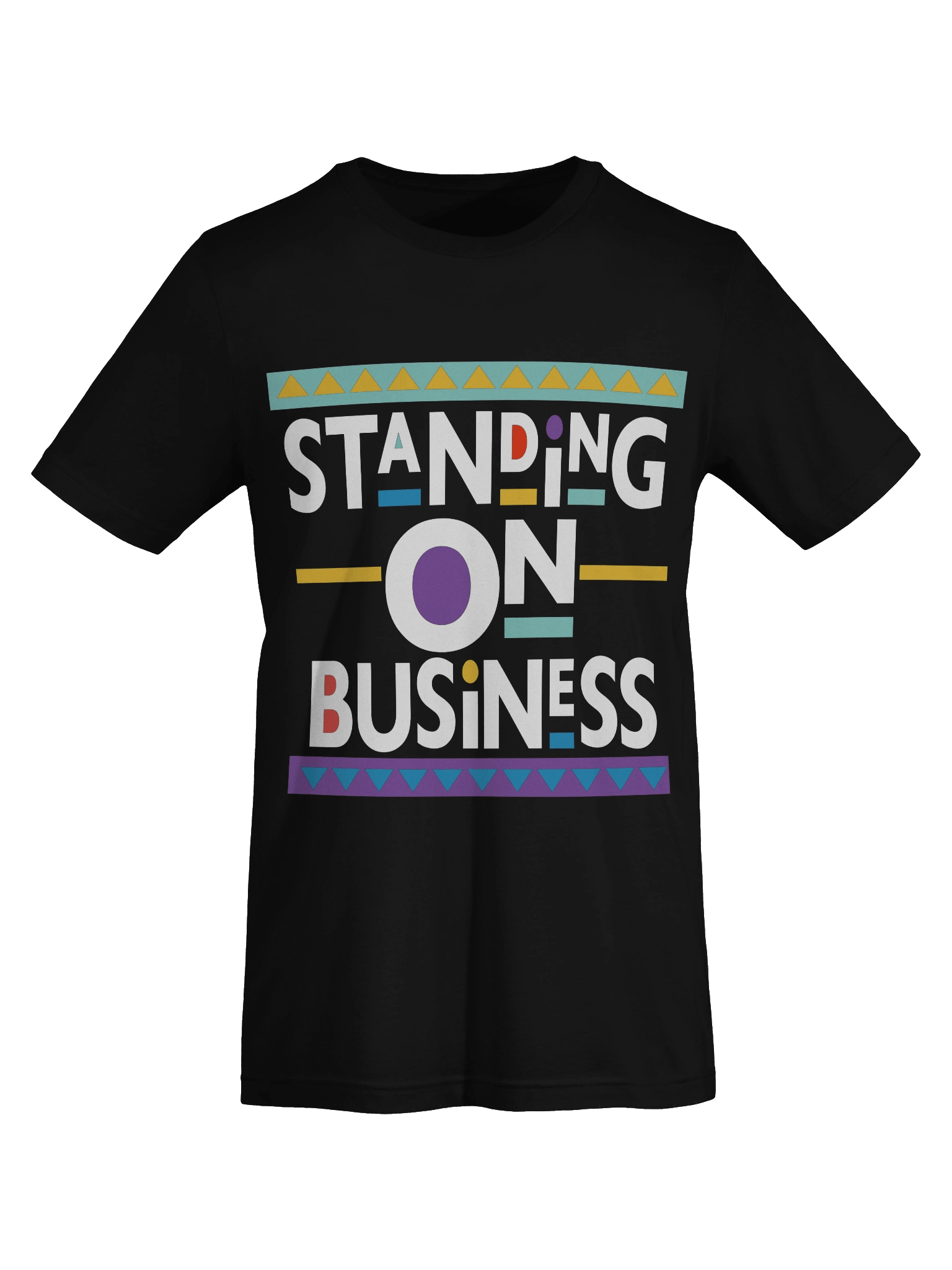 “Standing on Business” Tee – Loud, Proud, and About Action product image (13)