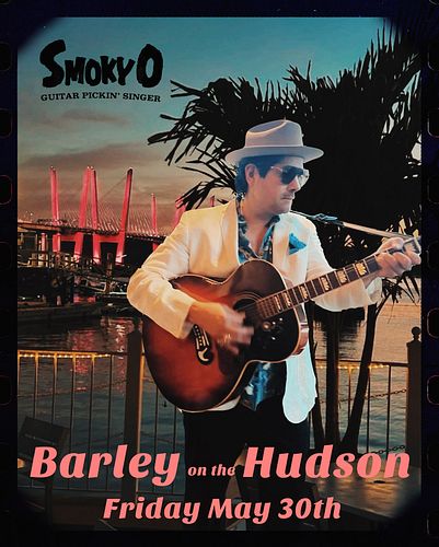 Excited to play in Tarrytown @barleyonthehudson Watch the sunset, enjoy food / drinks and listen to the music of Smoky O. Sav...