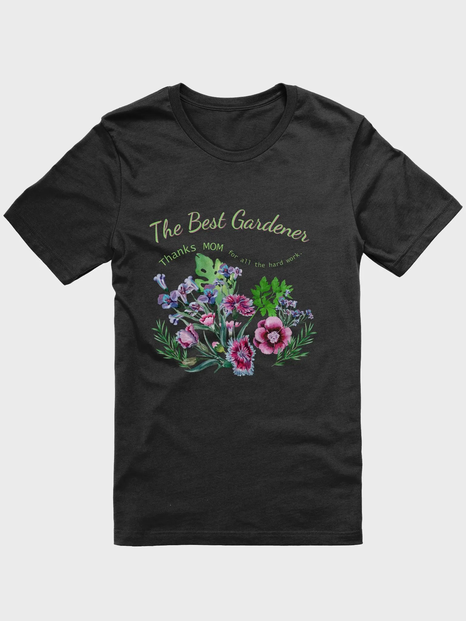 thanks Mom 'best Gardner, T shirt product image (1)